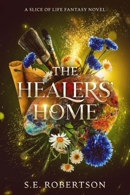 The Healers' Home - S. E. Robertson