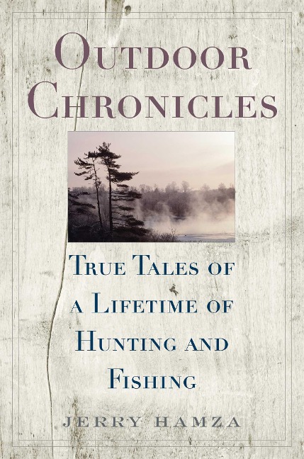 Outdoor Chronicles - Jerry Hamza