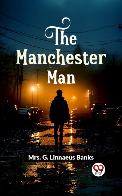 Manchester Man - G. Linnaeus Banks