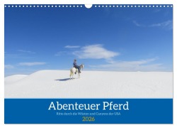 Cover-Bild zum Titel 'Abenteuer Pferd - Ritte durch die Wüsten und Canyons der USA (Wandkalender 2026 DIN A3 quer), CALVENDO Monatskalender' von 'Saskia Angela Weber'