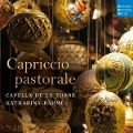 Capriccio Pastorale (Italian Christmas Music) - Capella de la Torre, Katharina Bäuml