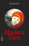 Cover-Bild zum Titel 'Masken Tanz' von 'Eduard Blum'