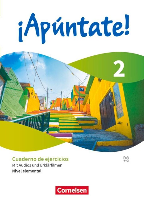 ¡Apúntate! Band 2 - Nivel elemental - Lernjahr 2 - Cuaderno de ejercicios - Mit Audios und Erklärfilmen - Heike Kolacki, Ulrike Lützen, Joachim Balser