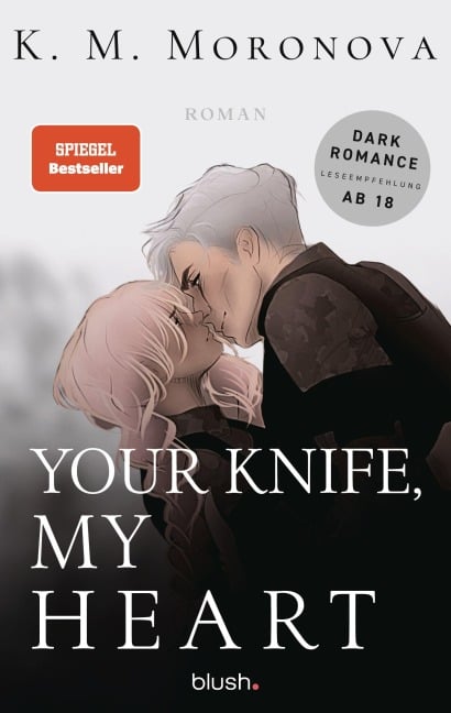 Your Knife, My Heart - K M Moronova