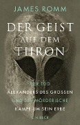 Cover-Bild zum Titel 'Der Geist auf dem Thron' von 'James Romm'