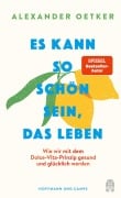 Cover-Bild zum Titel 'Es kann so schön sein, das Leben' von 'Alexander Oetker'