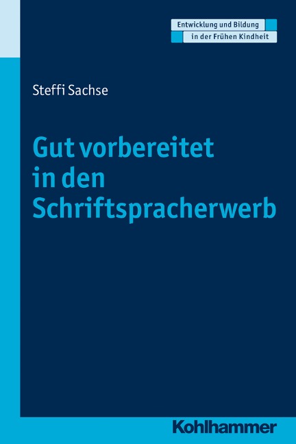 Gut vorbereitet in den Schriftspracherwerb - Steffi Sachse