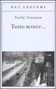 Cover-Bild zum Titel 'Tutto scorre...' von 'Vasilij Grossman'