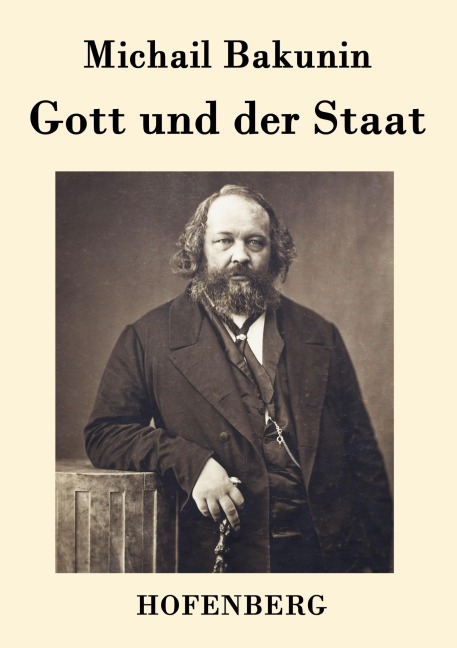 Gott und der Staat - Michail Bakunin