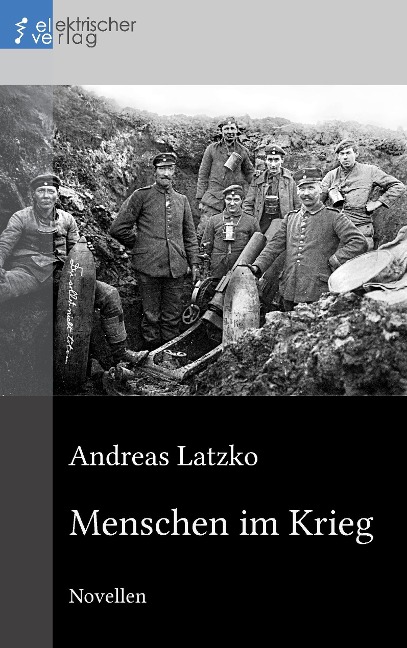 Menschen im Krieg - Andreas Latzko