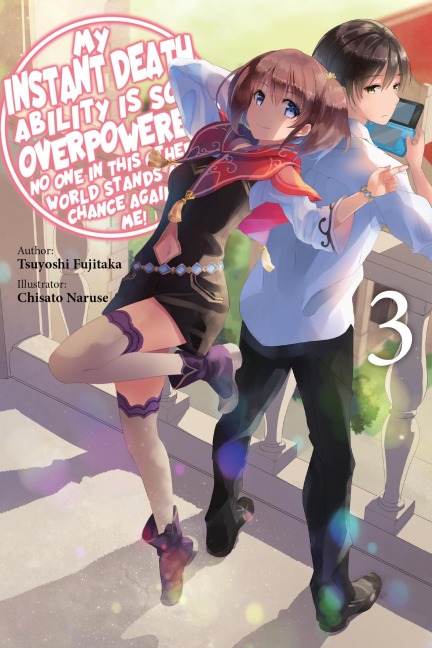 My Instant Death Ability Is So Overpowered, No One in This Other World Stands a Chance Against Me!, Vol. 3 (Light Novel) - Tsuyoshi Fujitaka