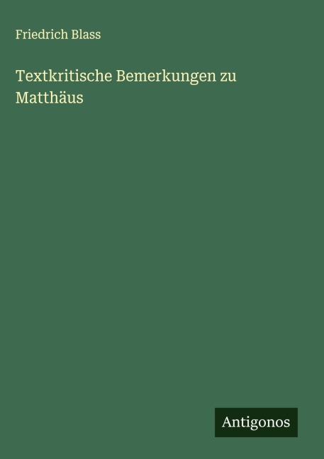 Textkritische Bemerkungen zu Matthäus - Friedrich Blass