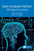 Cover-Bild zum Titel 'Brain Computer Interface' von 'Narayan Panigrahi, Saraju P. Mohanty'