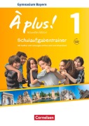 Cover-Bild zum Titel 'À plus! Band 1: 6. Jahrgangsstufe - Bayern - Schulaufgabentrainer mit Lösungen online' von ''