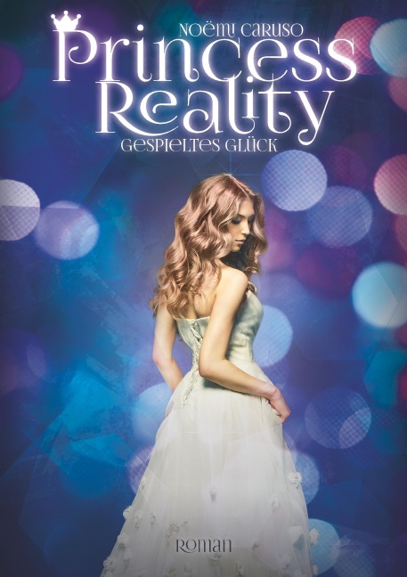 Princess Reality - Noëmi Caruso