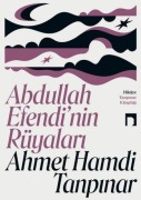 Cover-Bild zum Titel 'Abdullah Efendinin Rüyalari' von 'Ahmet Hamdi Tanpinar'