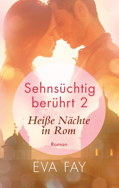 Sehnsüchtig berührt 2 - Eva Fay