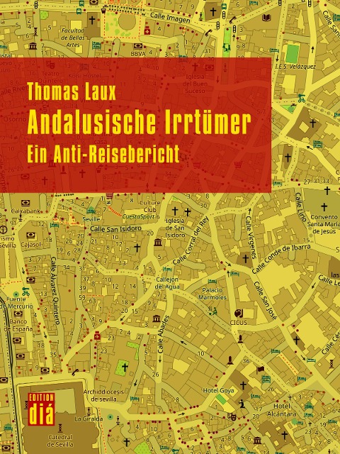 Andalusische Irrtümer - Thomas Laux