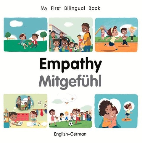 My First Bilingual Book-Empathy (English-German) - Patricia Billings