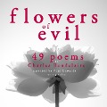 49 poems from The Flowers of Evil by Baudelaire - Charles Baudelaire