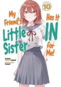 Cover-Bild zum Titel 'My Friend's Little Sister Has It in for Me! Volume 10 (Light Novel)' von 'Mikawaghost'