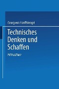 Cover-Bild zum Titel 'Technisches Denken und Schaffen' von 'Georg Von Hanffstengel'