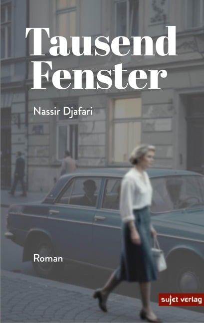 Tausend Fenster - Nassi Djafari