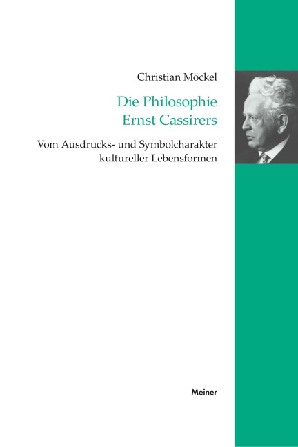 Die Philosophie Ernst Cassirers - Christian Möckel