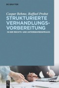 Cover-Bild zum Titel 'Strukturierte Verhandlungsvorbereitung' von 'Caspar Behme, Raffael Probst'