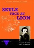 Cover-Bild zum Titel 'Seule face au Lion' von 'Simone Arnold-Liebster'