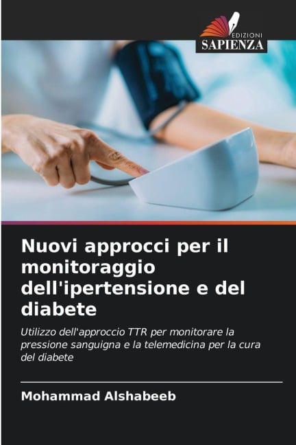 Nuovi approcci per il monitoraggio dell'ipertensione e del diabete - Mohammad Alshabeeb