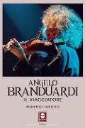 Cover-Bild zum Titel 'Angelo Branduardi. Il viaggiatore' von 'Roberto Tardito'