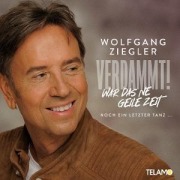 Cover-Bild zum Titel 'Verdammt,war das ne geile Zeit' von 'Wolfgang Ziegler'
