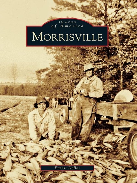 Morrisville - Ernest Dollar