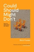 Cover-Bild zum Titel 'Could Should Might Don't' von 'Nick Foster'