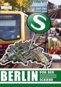 Berlin von der Schiene - 