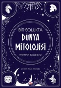Cover-Bild zum Titel 'Bir Solukta Dünya Mitolojisi' von 'Hannah Bowstead'