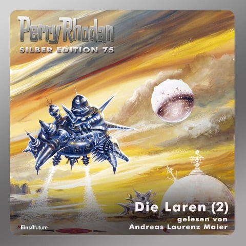 Perry Rhodan Silber Edition 75: Die Laren (Teil 2) - H. G. Ewers, Kurt Mahr