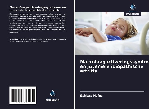 Macrofaagactiveringssyndroom en juveniele idiopathische artritis - Sahbaa Hafez
