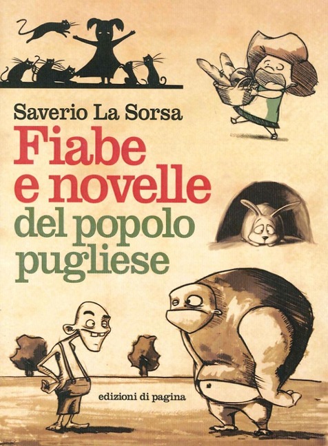 Fiabe e novelle del popolo pugliese - Saverio La Sorsa