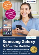 Cover-Bild zum Titel 'Samsung Galaxy S26 - alle Modelle' von 'Anja Schmid, Andreas Lehner'