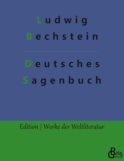 Deutsches Sagenbuch - Ludwig Bechstein