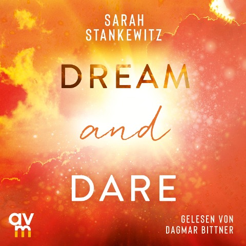 Dream and Dare - Sarah Stankewitz