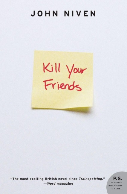 Kill Your Friends (Revised) - John Niven