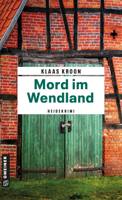 Mord im Wendland - Klaas Kroon