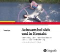 Cover-Bild zum Titel 'Achtsam bei sich und in Kontakt' von 'Thea Rytz'