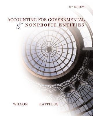 Accounting for Governmental and Nonprofit Entities W/ City of Smithville - Susan C. Kattelus, Earl Ray Wilson