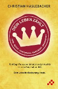 Cover-Bild zum Titel 'Dein Leben zählt' von 'Christian Haslebacher'