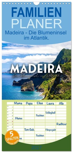 Familienplaner 2027 - Madeira - Die Blumeninsel im Atlantik. mit 5 Spalten (Wandkalender, 21 x 45 cm) CALVENDO - Happy Monkey