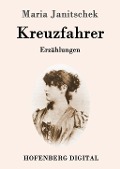 Cover-Bild zum Titel 'Kreuzfahrer' von 'Maria Janitschek'